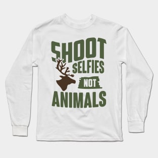 Shoot Selfies Not Animals Long Sleeve T-Shirt